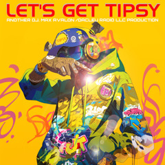 let's get tipsy( clean Ver)