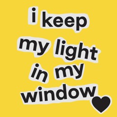 Light in my Window / QUARANTINE MIX 2020