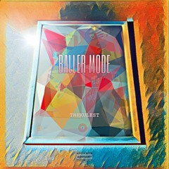 Baller Mode