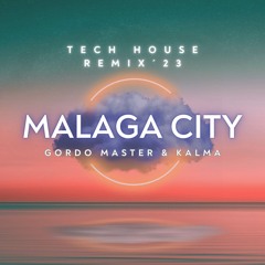 MALAGA City - Tech House Remix´23 (Tech House Remix)