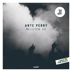 Ante Perry - Meister (be an ape)