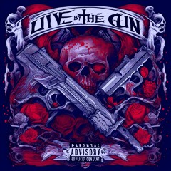 Live By The Gun (prod. streeda)
