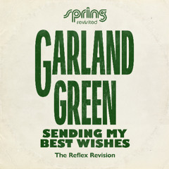 Sending My Best Wishes (The Reflex Revision Edit)