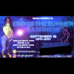 END OF SUMMER BASHMENT 9.18.20 'LIVE AUDIO' @DJLINKZNYC x @TOPVIBES