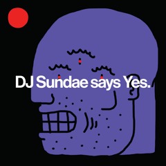 DJ Sundae says Yes.