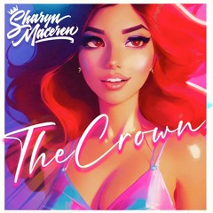 Sharyn Maceren - The Crown - Lenny Ruckus Remix (Extended Mix)