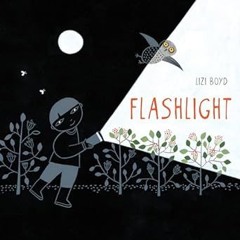 @EPUB_Downl0ad Flashlight: (Picture Books, Wordless Books for Kids, Camping Books for Kids, Bed