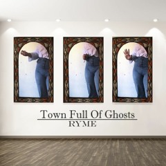 Town Full of Ghosts