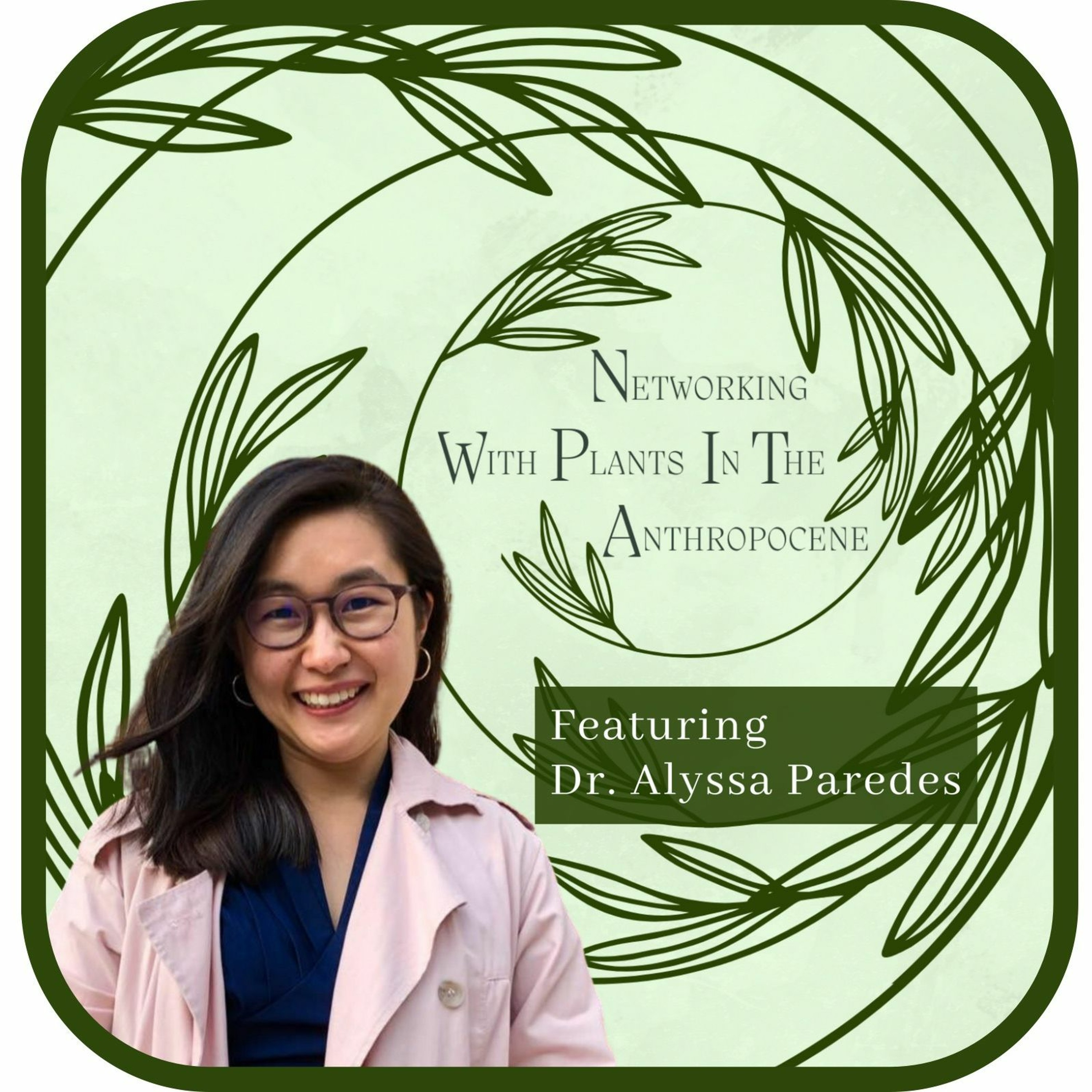 Podcast Networking with Plants in the Anthropocene