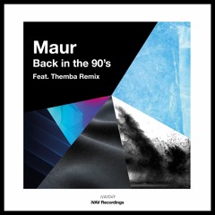 Back In The 90's - Themba Remix