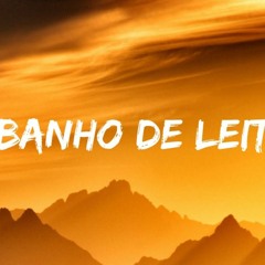 Acabou A Agua, Toma Banho De Leite *teste (XANDY ALMEIDA RMX)