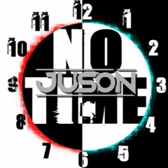Juson - No Time (FREE DOWNLOAD)