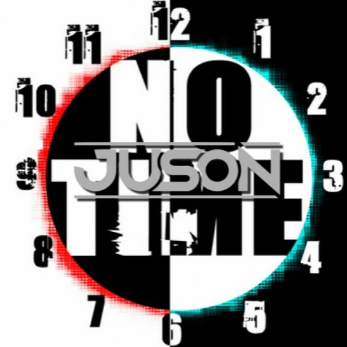 Juson - No Time (FREE DOWNLOAD)