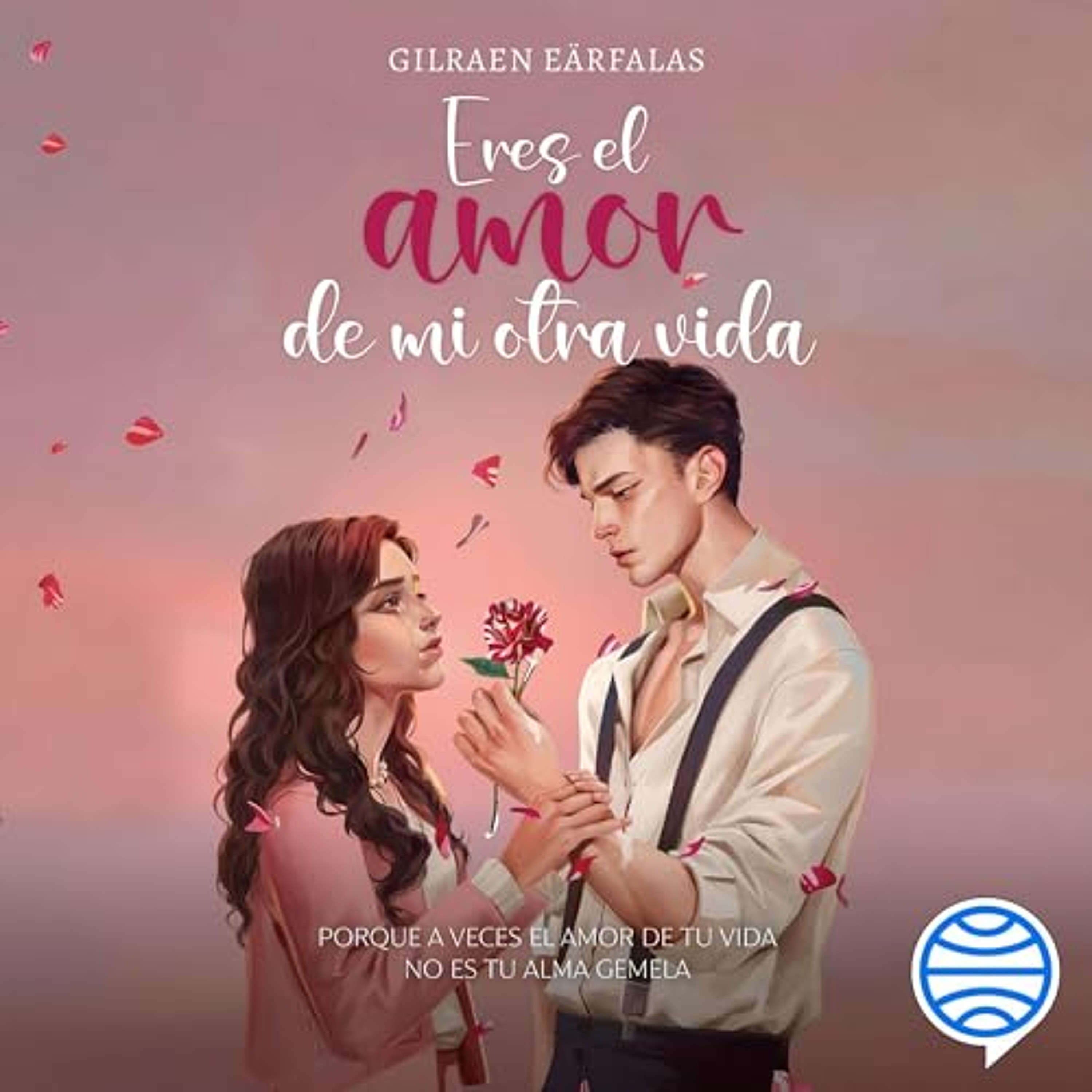 Eres el amor de mi otra vida (Audiolibro) | Prueba Gratis