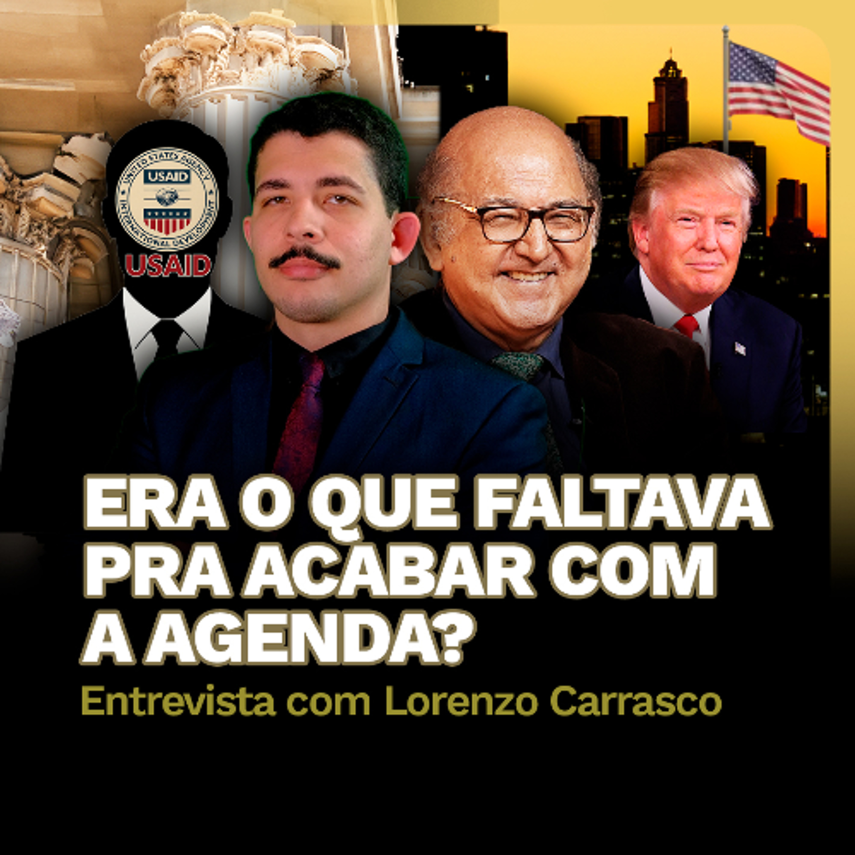 Era o Que Faltava Pra Acabar com a AGENDA? | Entrevista com Lorenzo Carrasco episode artwork