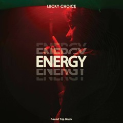 Lucky Choice - Energy