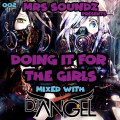 Mrs Soundz & DJ Angel - Doing It For The Girls 002