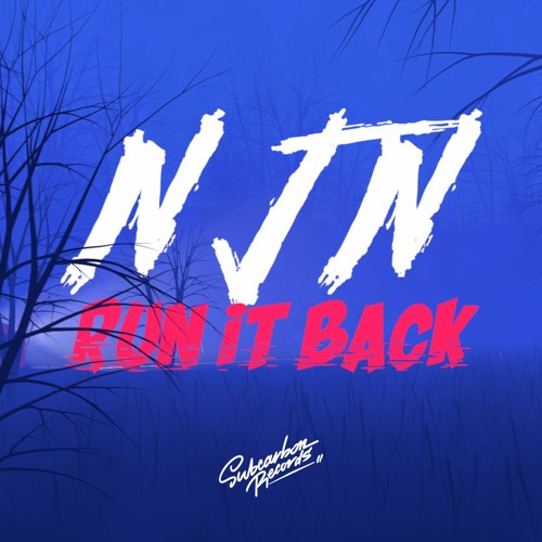 NJN - Run It Back [Free Download]