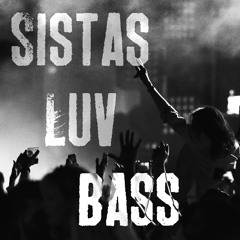 Sistas Luv Bass