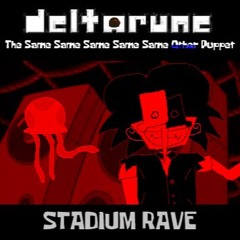 STADIUM RAVE - [Spunch's TSSSSSOP]