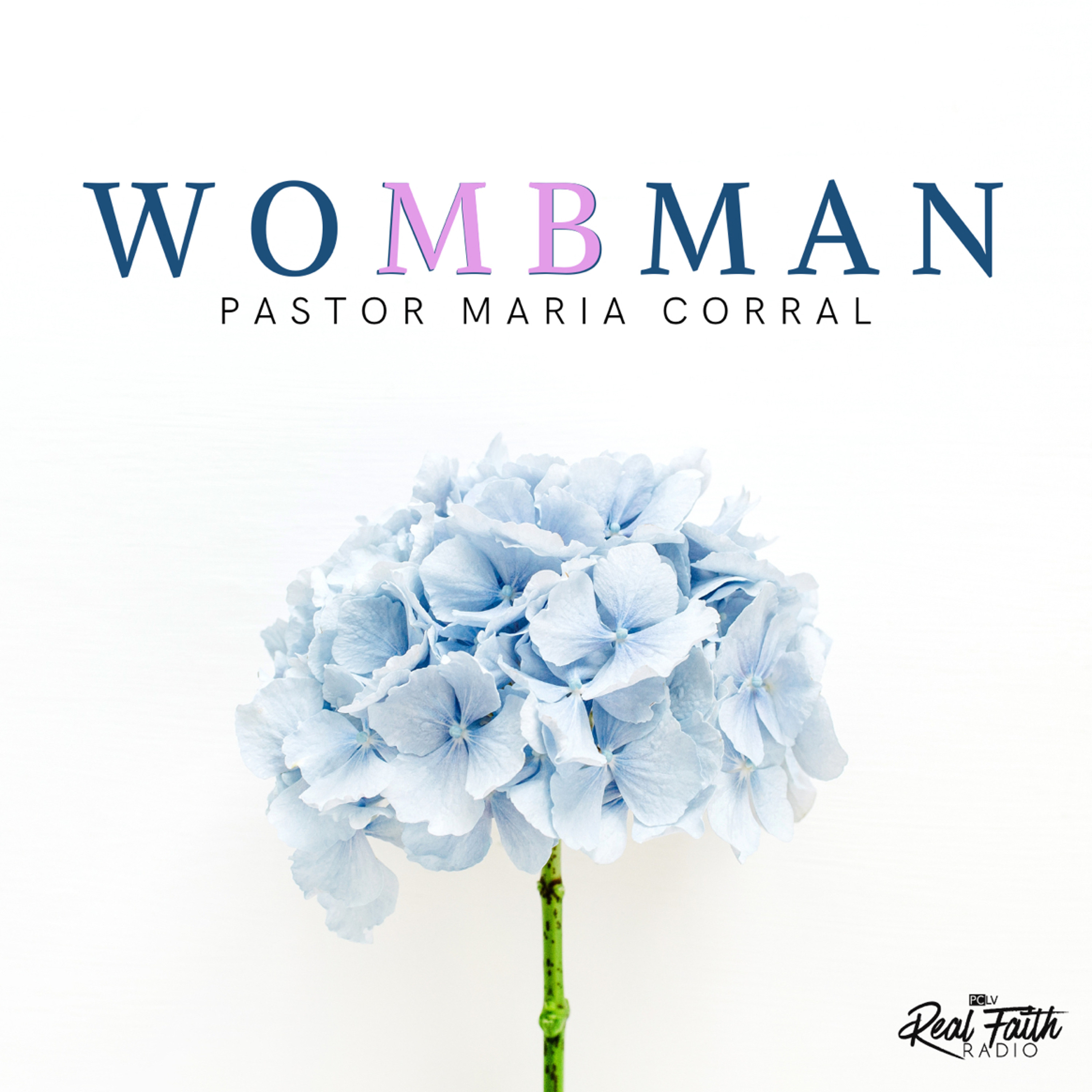 "Wo(mb)man," Pastor Maria Corral(Mother's Day 2023) episode artwork