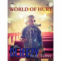 World of Hurt (Feat. Tony)