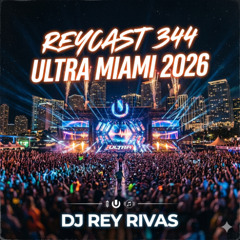 ReyCast 344 Ultra Miami 2026