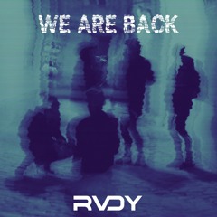 RVDY - We Are Back