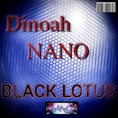 DINOAH NANO - Black Lotus