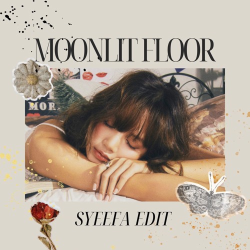 MOONLIT FLOOR (SYEEFA EDIT)