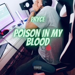 POISON IN MY BLOOD(Prod. KOFEINA)