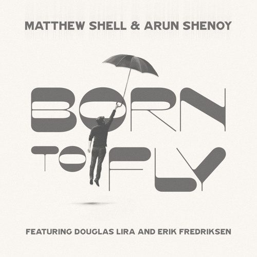 Born To Fly (feat. Douglas Lira & Erik Fredriksen)