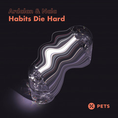 Ardalan & Nala - Habits Die Hard (Damon Jee Remix)
