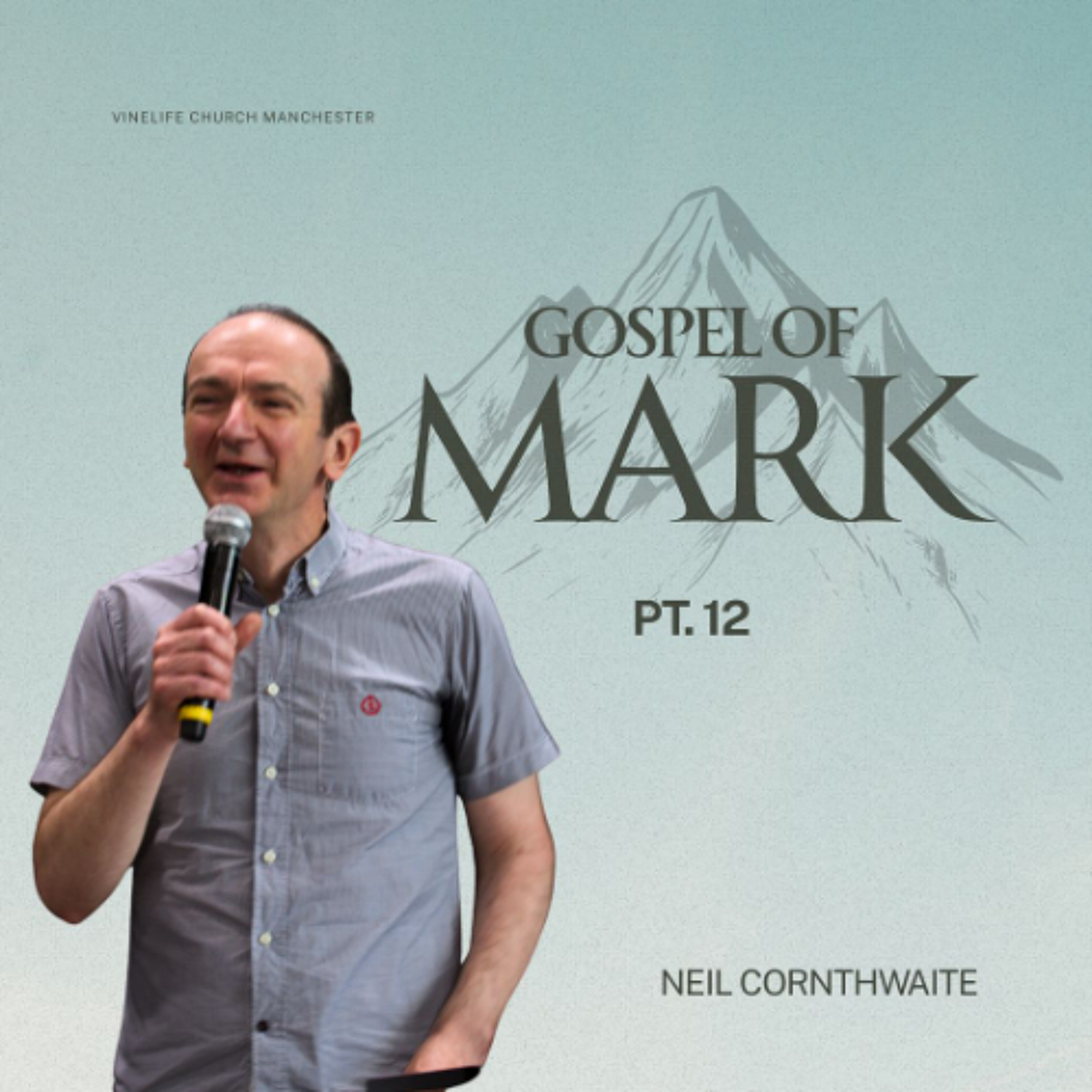 Start small but start somewhere | Mark 12 | Gospel of Mark: Part 12 | Neil Cornthwaite