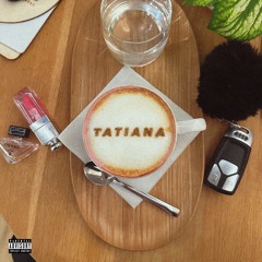 Tatiana