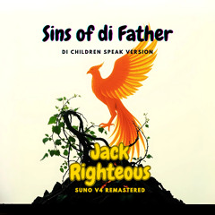 Sins of di Father Vol 2 (Di Children Speak)