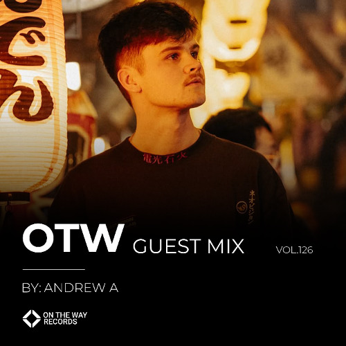 OTW Guest Mix Vol.126: Andrew A