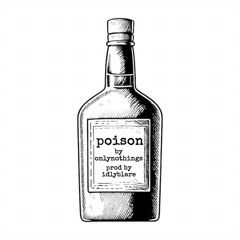 poison // prod. idlyblare