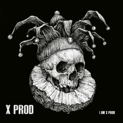 [XPROD01] X PROD - I AM X PROD