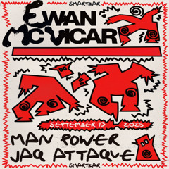 Live at Smartbar Sep 13 2025 - Ewan McVicar-Man Power