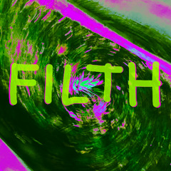 Filth