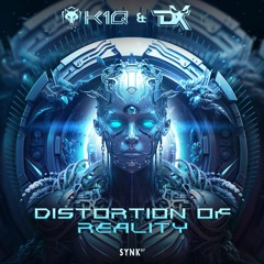 DX & K1Q - Distortion Of Reality