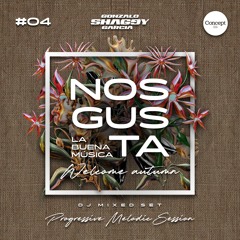 NOS GUSTA La Buena Música Vol.4 (Mixed Set by Gonzalo Shaggy Garcia)