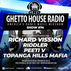 GHR - Show 874- Richard Vission, Riddler, Peeti V, Topanga Hills Mafia