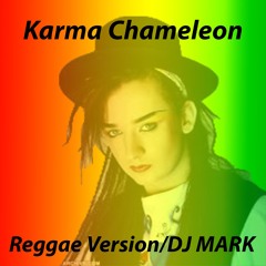 Karma Chameleon/Reggae Version/DJ MARK