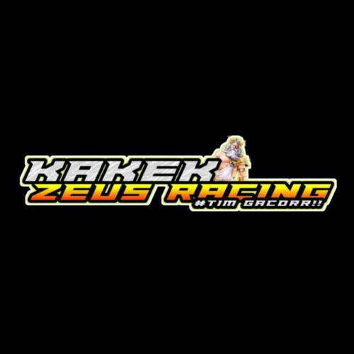 KAKEK ZEUZ RACING TIM !!