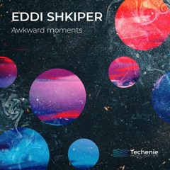 Eddi Shkiper - Malfunction (Original Mix) Release 07 Jan 2023