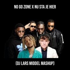 No Go Zone X Nu Sta Je Hier (DJ Lars Middel Mashup) (Buy=Free Download) (SC Filter)