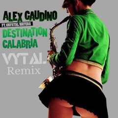 Destination Calabria - VYTAL Remix