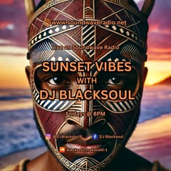 Sunset Vibes With DJ Blacksoul 07.02.25